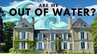The Final Drop: Our CHATEAU Water Crisis + Salon Restoration is Underway