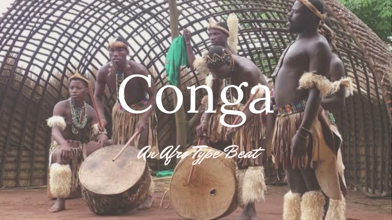 Conga - An Afro Type Beat