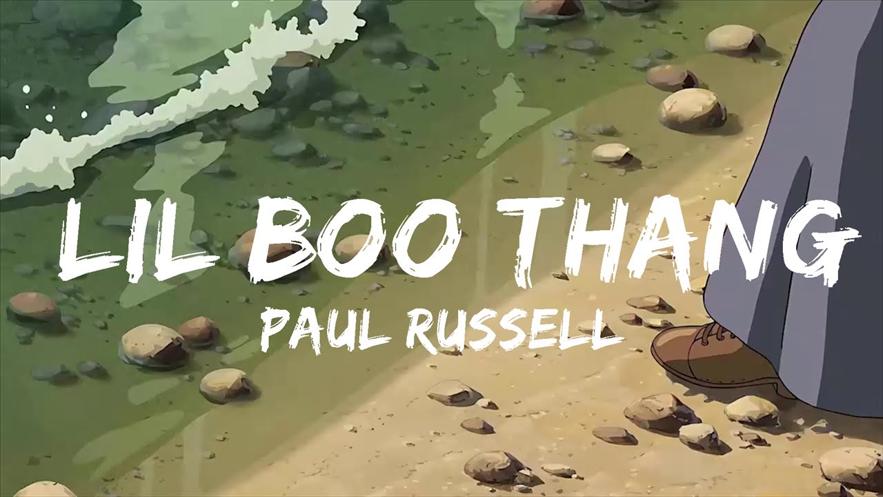 PlayList || Paul Russell - Lil Boo Thang (Lyrics) || Lyric Wonderland ...