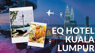 Ultimate Luxury at EQ Hotel Kuala Lumpur: Deluxe King Room, Breakfast Buffet, Sky 51 Bar, plus more!