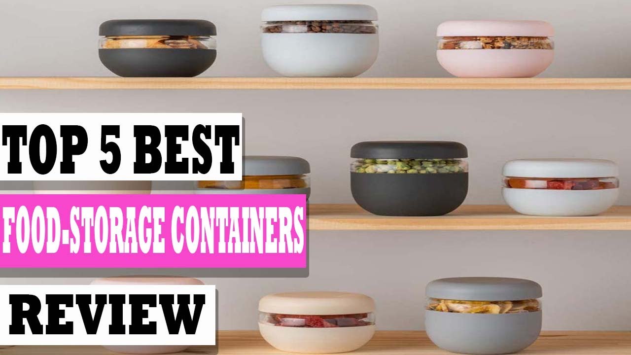 Best Food Storage Containers Top 5 Best FoodStorage Containers