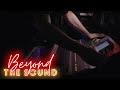 Developing a sound | Beyond The Sound