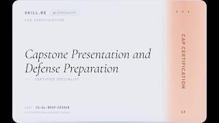CAP Certification: Capstone Presentation and Defense Preparation