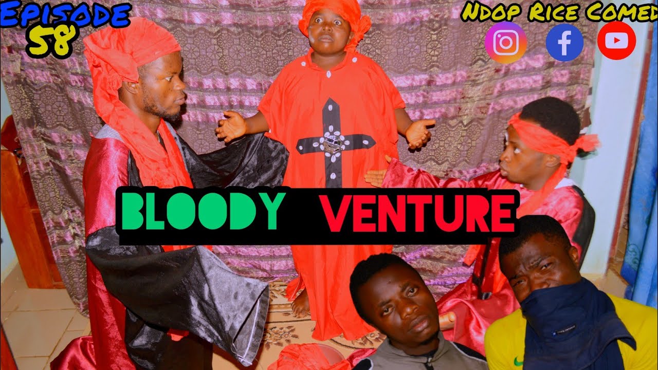 BLOODY VENTURE😂(Ndop Rice Comedy){Episode-58}