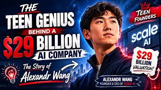 $29 Billion AI Company, The Teen Genius Behind It: The Story of Alexandr Wang | TEEN FOUNDERS