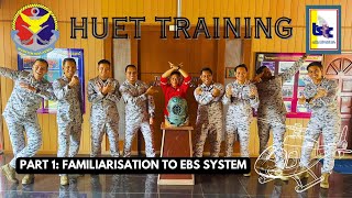HUET TRAINING | PART 1: THE FAMILIARISATION USING EBS SYSTEM | 16 SEPTEMBER 2023 | TSTC-APMM