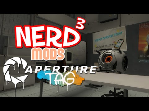 Nerd³ Mods... Portal 2 - Aperture Tag