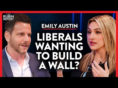 The Real Reason Liberals Suddenly Want to ‘Build the Wall’ | Emily Austin Episode cover