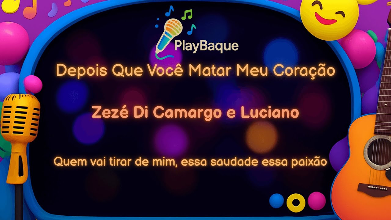 Karaoke - Zezé Di Camargo e Luciano - Depois Que Você Matar Meu Coração