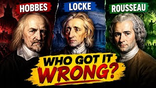 Hobbes vs Locke vs Rousseau: Who Got Government WRONG