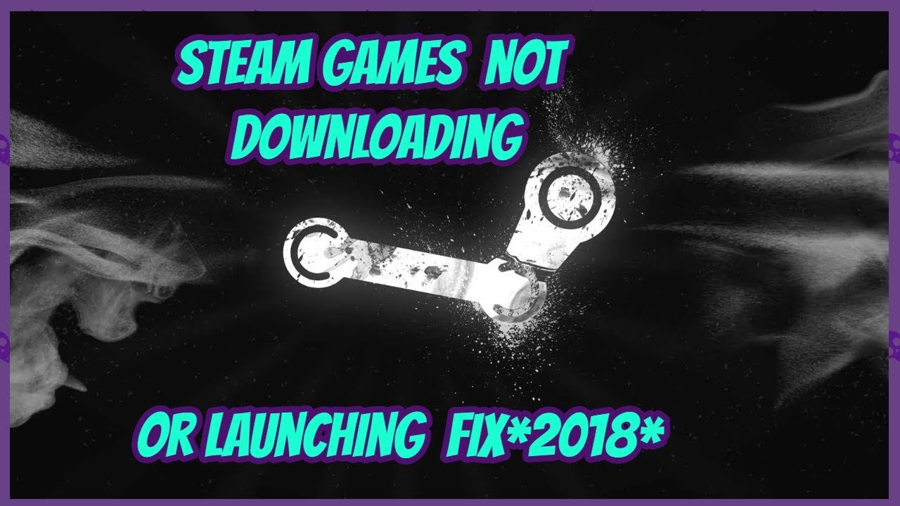 steam games not downloading steam games not downloading
