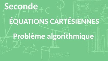 Seconde - Équations cartésiennes - Problème algorithmique