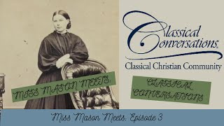 Charlotte Mason Hybrid vs  Classical Conversations Comparison