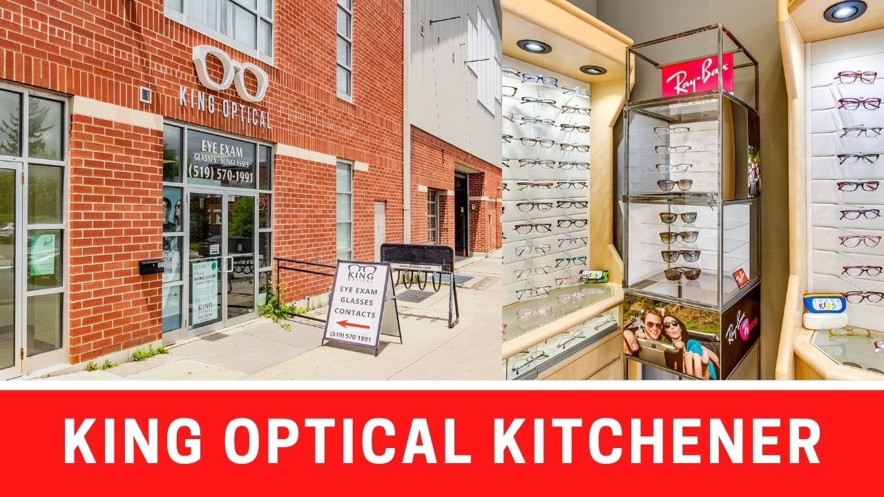 King Optical Store in Kitchener Ontario 5195701991 YouTube