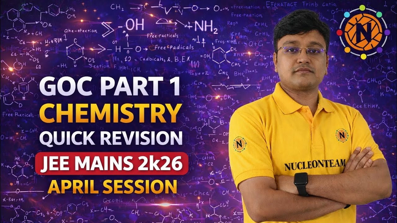 GOC PART-1 CHEMISTRY QUICK REVISION JEE MAINS 2K26 APRIL SESSION 
