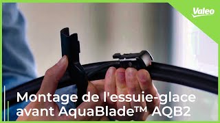 Comment monter les essuie-glaces Valeo AquaBlade™ AQB2 ? | Valeo Service