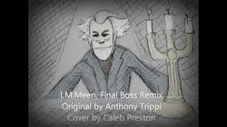I.m.meen Final Boss Remix