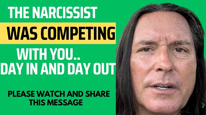 THE NARCISSIST WAS COMPETING WITH YOU DAY IN AND DAY OUT