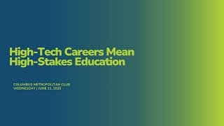 High-Tech Careers Mean High-Stakes Education