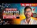 Class 12 Chemistry Chapter 3 | Aldehyde, Ketone &amp; Carboxylic Acid | UP Board 2025–26 | Lecture 01”