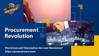 How Blockchain and Tokenization will revolutionize Procurement - The Procurement Team