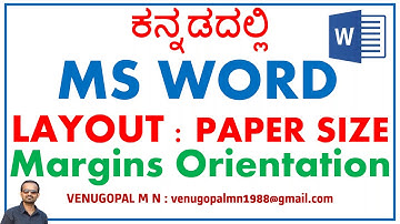 ಕನ್ನಡದಲ್ಲಿ MS Word - Part 8 : How to Change Layouts, Margins, Orientation, and Paper Size :VENUGOPAL