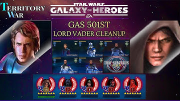 LORD VADER CLEANUP SQUAD USING GAS 501ST - SWGOH