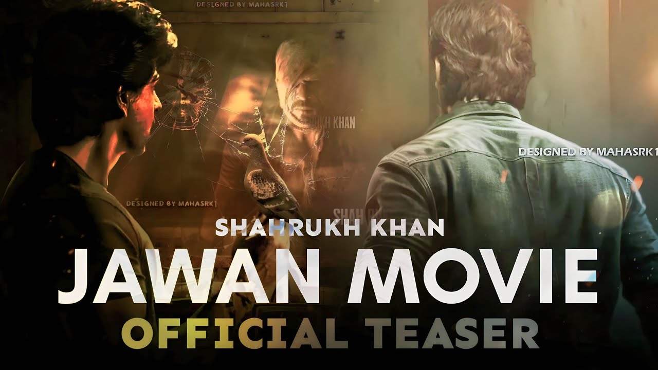 Jawan teaser release date confirm | shahrukh khan