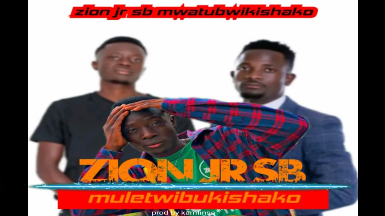 Watch Zion jr sb mwatwibukishako on YouTube Watch Zion jr sb mwatwibukishako on YouTube
