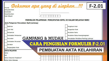 cara mengisi formulir akta kelahiran terbaru | syarat buat akta kelahiran | pengisian formulir F2.01