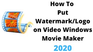 how to put watermark on video windows movie maker screenshot 1