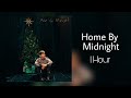 Jamie Miller - Home By Midnight 1 hour [Chill in 1 Hour]