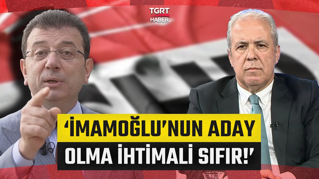 Ekrem İmamoğlu'nun Siyasi Hayatı Bitti mi? Şamil Tayyar Tek Tek Anlattı - TGRT Haber