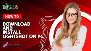 How to Download and Install Lightshot on PC + Lightshot Browser Extension | Next Step IT Institute screenshot 4