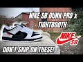 A MUST COP! - NIKE SB DUNK LOW PRO X TIGHTBOOTH