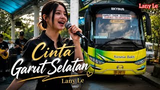 Cinta Garut Selatan – Lany Le (Official Music Video)