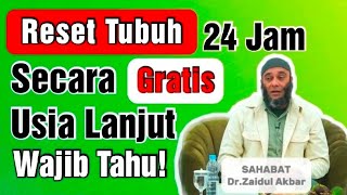 20 Tips Sehat: Cara Alami Reset Tubuh Agar Bugar Sampai Usia Lanjut dr.Zaidul Akbar