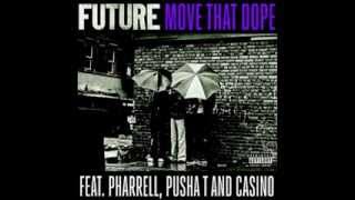 Move That Dope - Future ft. Pharrell, Pusha T , Casino (Mike Will Made It) (Chopped & Screwed)