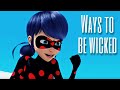 Descendants 2- Ways to be wicked | Miraculous Ladybug and Cat Noir