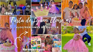 👸🏻FIESTA DE CUMPLEAÑOS #1 DE LYANNI🎂💗/ +ABRIENDO REGALOS🎁/ PERFUMES DE DOSSIER/ Vero arroyo 