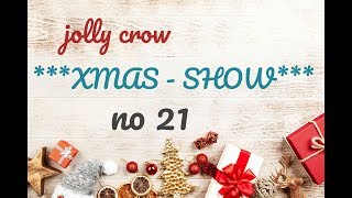 Jolly Crow - ***XMAS-SHOW*** [2018] - Tag 21 - Have A Cup Of Tea  (The Kinks)