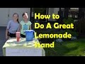 How To Make A Great Lemonade Stand - Bethany G