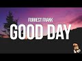 Forrest frank  good day lyrics