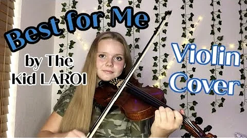 The Kid LAROI - BEST FOR ME (Violin Cover) | Victo...