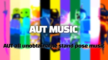 AUT all unobtainable stand pose music (ROBLOX AUT)