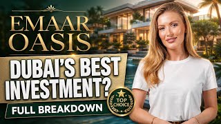 EMAAR OASIS BREAKDOWN: Prices, Risk & Who it really suits