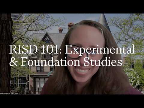 RISD 101: Experimental & Foundation Studies | RISD Undergraduate Admissions | 2025-2026