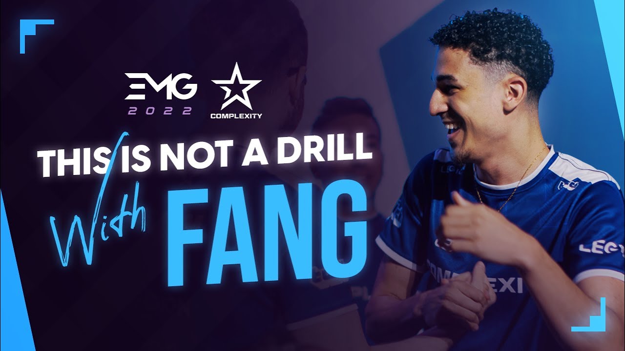 This is not a drill with FANG from Complexity - EMG 2022
