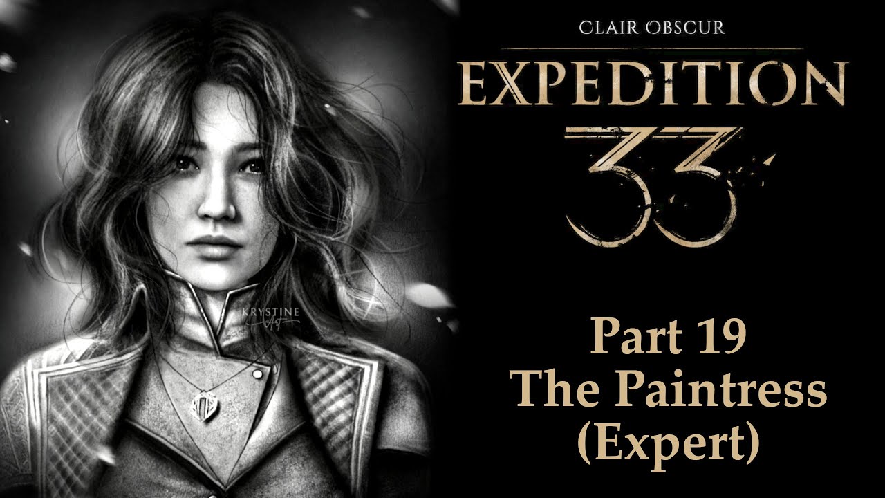 The Paintress || Clair Obscur: Expedition 33 - Part 19 (Full Playthrough on "Expert")
