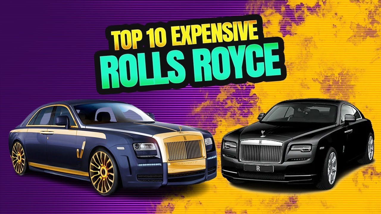 Top 10 Most Expensive Rolls Royce (Stunning Cars!) YouTube